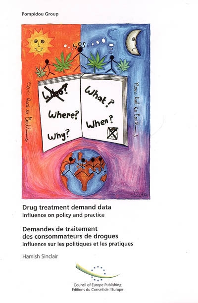 Drug treatment demand data : influence on policy and practice. Demandes de traitement des consommateurs de drogues : influence sur les politiques et les pratiques