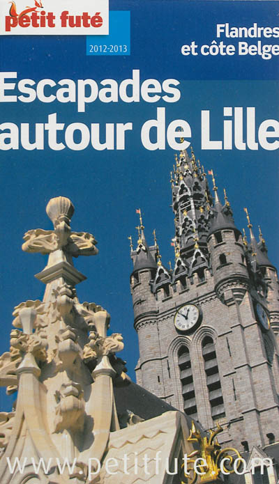 Escapades autour de Lille :...