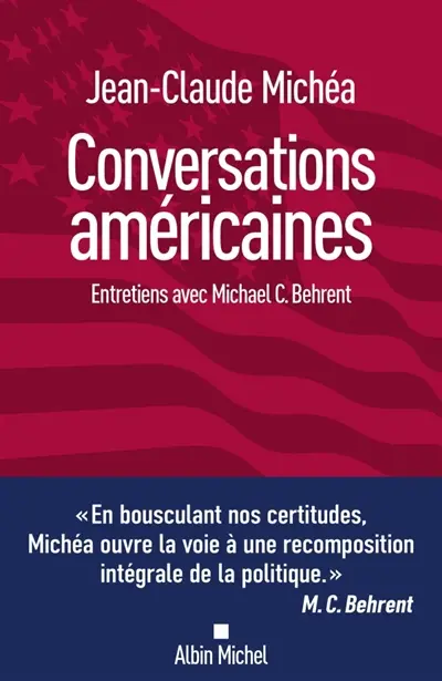 Conversations américaines : entretiens avec Michael C. Behrent
