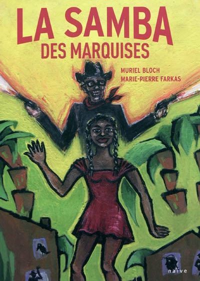 Le souffle des marquises. Vol. 3. La samba des marquises