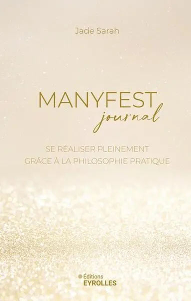 Manyfest journal : se réaliser pleinement grâce à la philosophie pratique