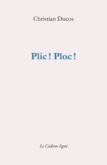 Plic ! Ploc !