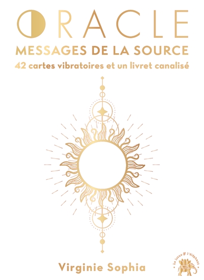 Oracle messages de la Source : 42 cartes vibratoires et un livret canalisé