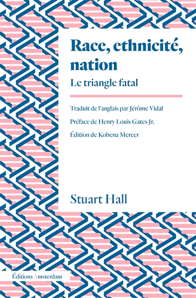 Race, ethnicité, nation : le triangle fatal