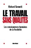 Le travail sans qualités : les conséquences humaines de la flexibilité