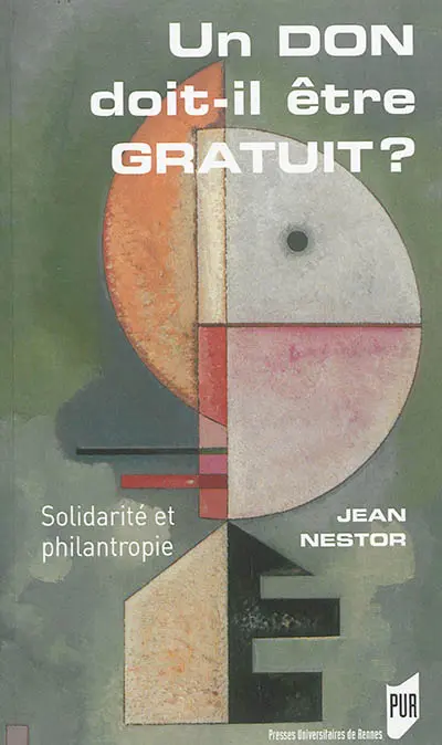 Un don doit-il être gratuit ? : solidarité et philanthropie