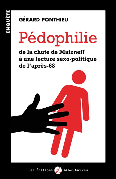 Pédophilie : de la chute de Matzneff à une lecture sexo-politique de l'après-68