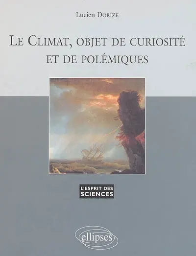 Le climat, objet de curiosité et de polémiques