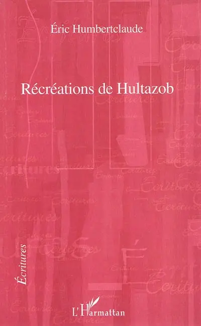 Récréations de Hultazob