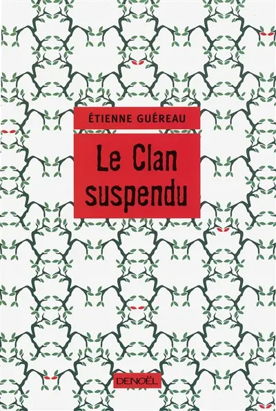 Le clan suspendu