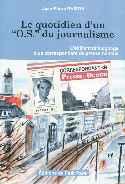 Le quotidien d'un "O.S." du...