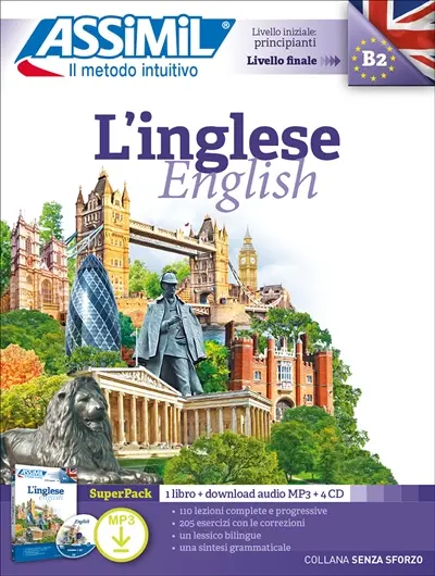L'inglese, livello iniziale principianti, livello finale B2 : super pack : 1 libro + download audio MP3 + 4 CD