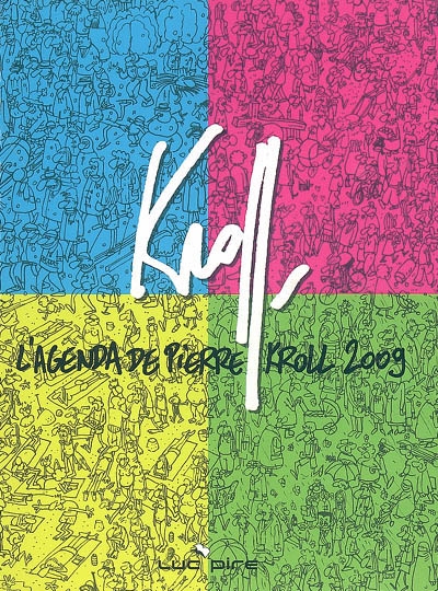 Kroll : l'agenda de Pierre Kroll 2009