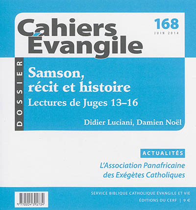 Cahiers Evangile, n° 168. Samson, récit et histoire : lectures de Juges, 13-16