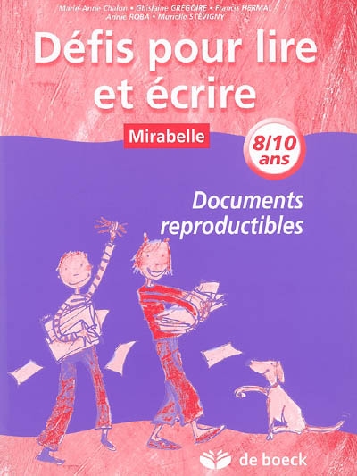 Défis pour lire et écrire 8-10 ans : documents reproductibles