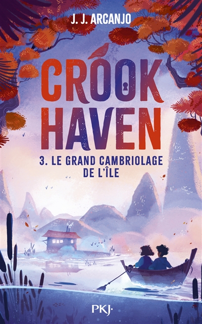 Crookhaven. Vol. 3. Le grand cambriolage de l'île