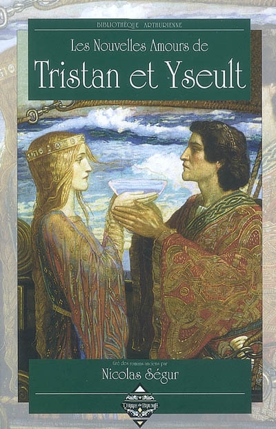 Les nouvelles amours de Tristan et Yseult