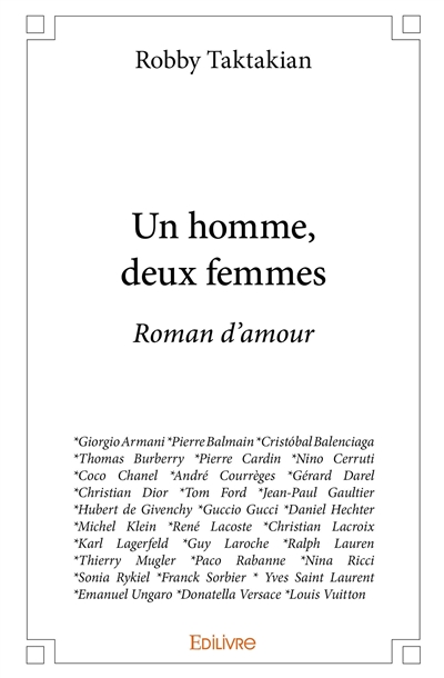 Un homme, deux femmes :...