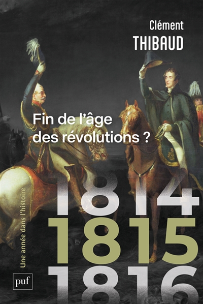 1815 : fin de l'âge des révolutions