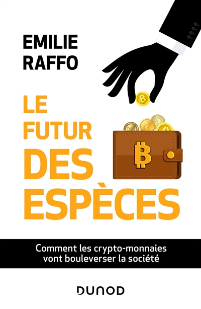 Le futur des espèces : comment les crypto-monnaies vont bouleverser la société