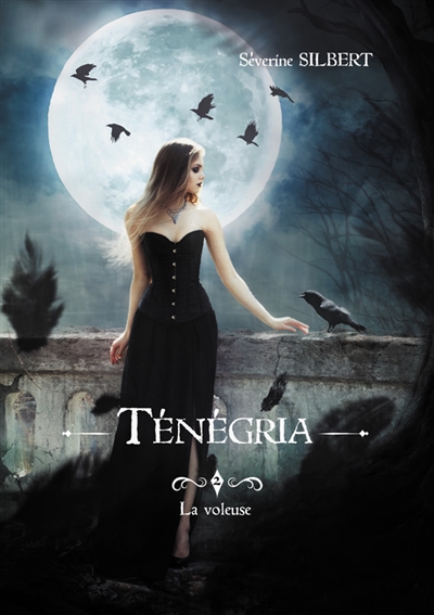 Ténégria tome 2 : La voleuse