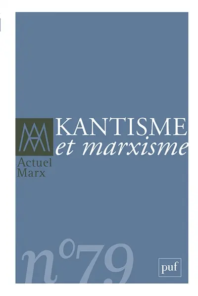 Actuel Marx, n° 79. Kantisme et marxisme