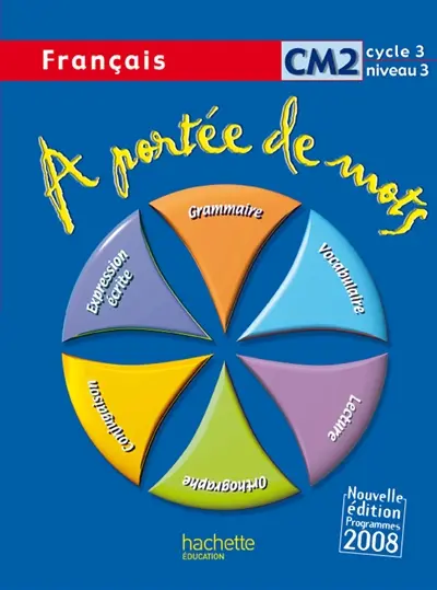 A portée de mots, français CM2, cycle 3 niveau 3