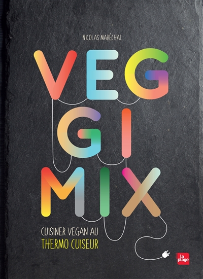 Veggimix : cuisiner vegan au thermo cuiseur