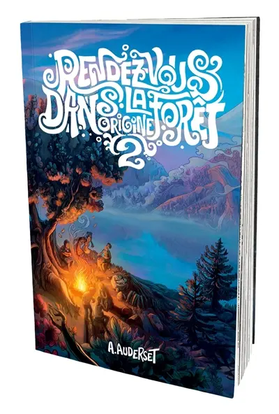 Rendez-vous dans la forêt : origine. Vol. 2