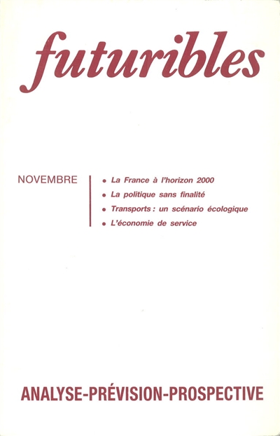 Futuribles 148, novembre 1990. La France à l'horizon 2000 : La politique sans finalité