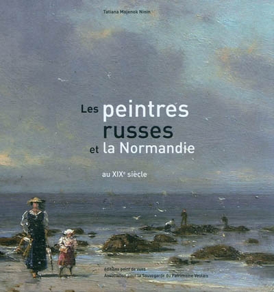 Les peintres russes et la Normandie au XIXe siècle