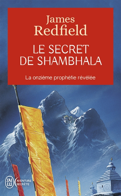 Le secret de Shambhala : la quête de la onzième prophétie