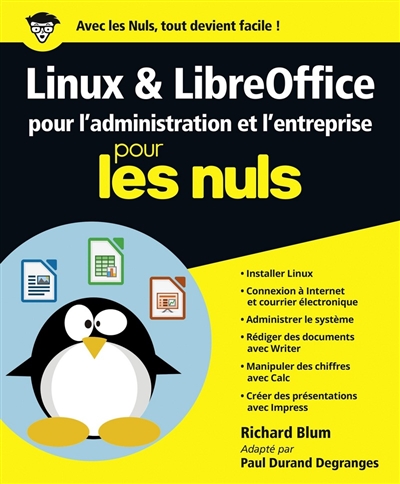 Linux & LibreOffice pour l'administration et l'entreprise pour les nuls