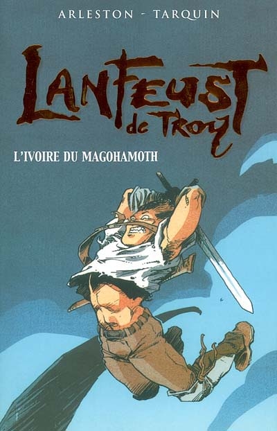 Lanfeust de Troy. Vol. 2003. L'ivoire du Magohamoth