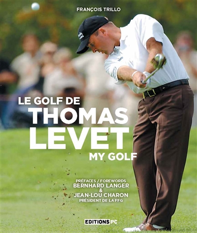 Le golf de Thomas Levet. My golf
