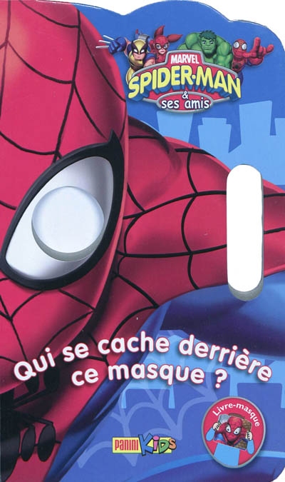 Spider-Man & ses amis : qui se cache derrière ce masque ?