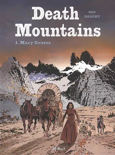 Death mountains. Vol. 1. Mary Graves