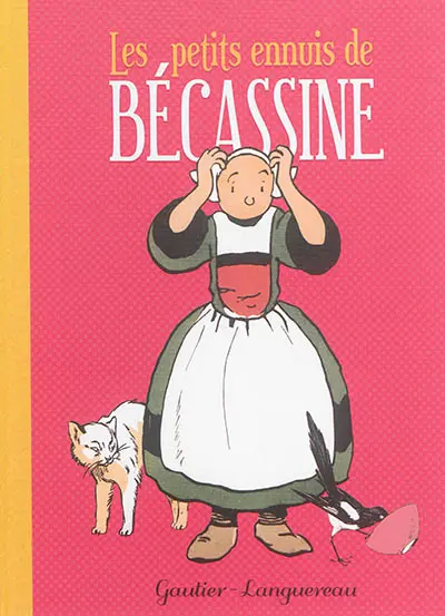 Bécassine. Les petits ennuis de Bécassine