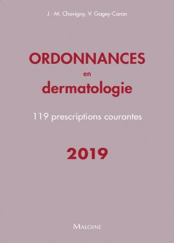 Ordonnances en dermatologie : 119 prescriptions courantes : 2019