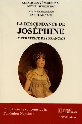 La descendance de Joséphine impératrice des Français
