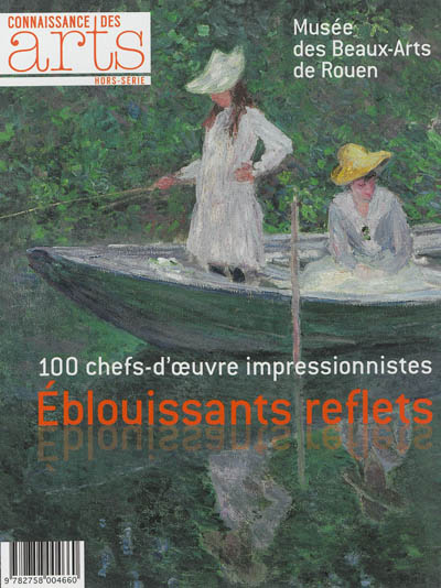 Eblouissants reflets : 100 chefs-d'oeuvre impressionnistes