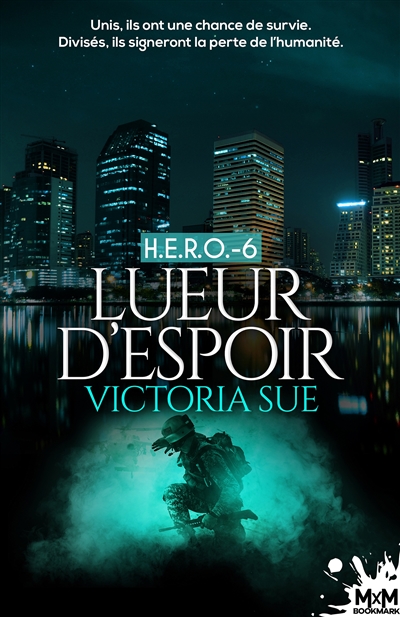 Lueur d'espoir : H.E.R.O., T6