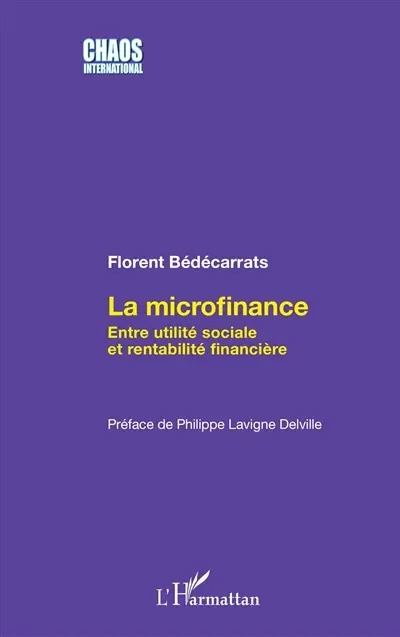 La microfinance : entre utilité sociale et rentabilité financière
