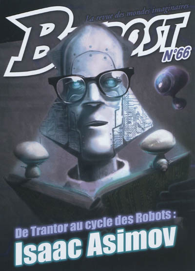 Bifrost, n° 66. De Trantor au cycle des Robots : Isaac Asimov