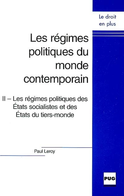 Les régimes politiques du monde contemporain. Vol. 2. Les régimes politiques des Etats socialistes et des Etats du tiers-monde