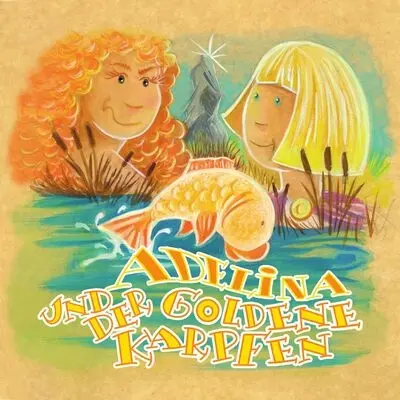 Adeline et la carpe d'or. Adelina und der Goldene Karpfen