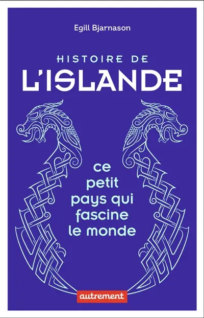 Histoire de l'Islande : ce petit pays qui fascine le monde