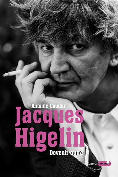 Jacques Higelin : devenir autre