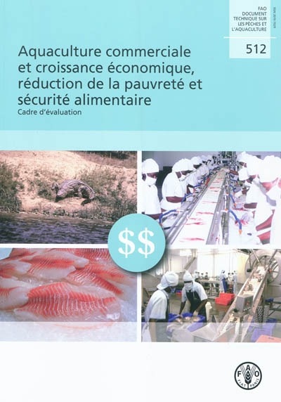 Aquaculture commerciale et croissance économique, réduction de la pauvreté et sécurité alimentaire : cadre d'évaluation