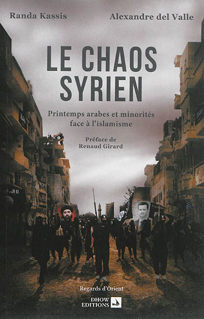 Le chaos syrien : printemps arabes et minorités face à l'islamisme
